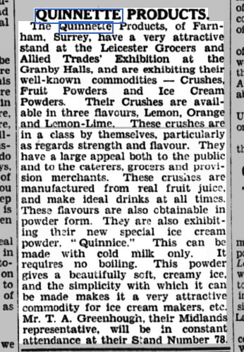 Quinette's popularity wasn't limited to Farnham, with this article commending the brand's 'very attractive stand at the Leicester Grocers and Allied Trades' Exhibition at the Granby Halls'